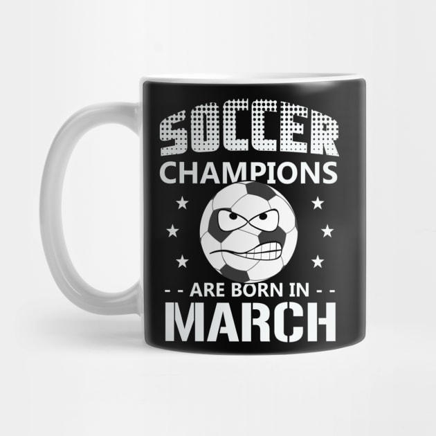 Soccer Champions are Born in March by Capital Blue